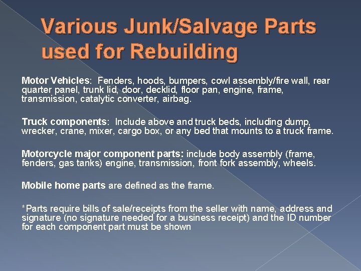 Various Junk/Salvage Parts used for Rebuilding Motor Vehicles: Fenders, hoods, bumpers, cowl assembly/fire wall,
