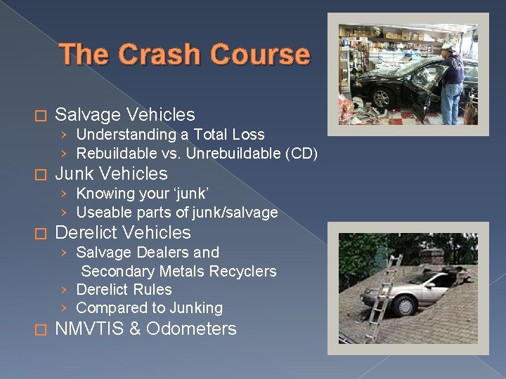 The Crash Course � Salvage Vehicles › Understanding a Total Loss › Rebuildable vs.