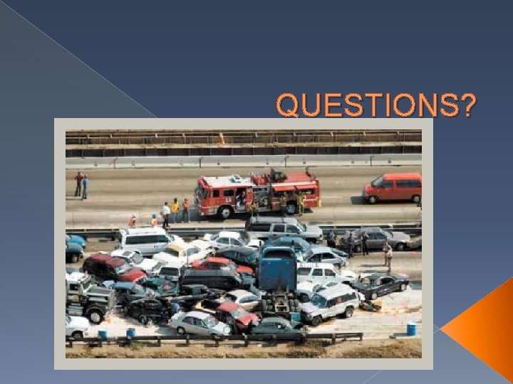 QUESTIONS? 