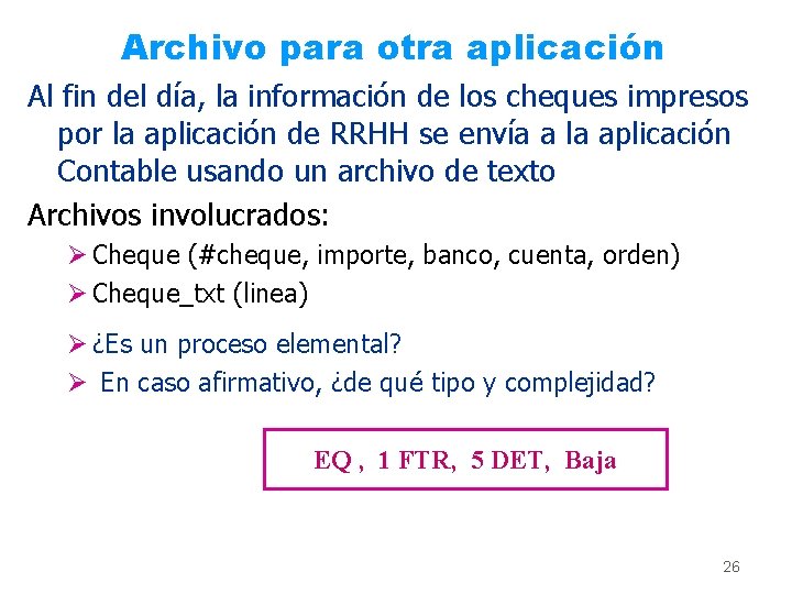 Archivo para otra aplicación Al fin del día, la información de los cheques impresos