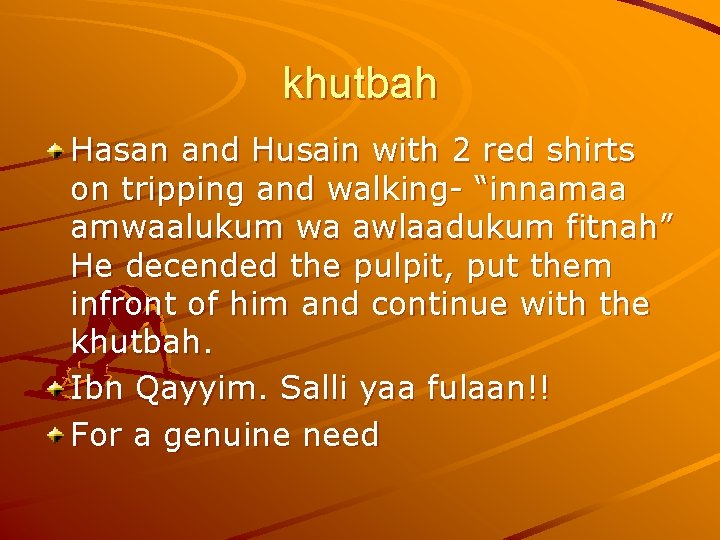 khutbah Hasan and Husain with 2 red shirts on tripping and walking- “innamaa amwaalukum