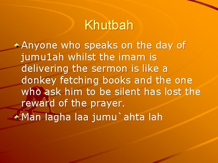 Khutbah Anyone who speaks on the day of jumu 1 ah whilst the imam