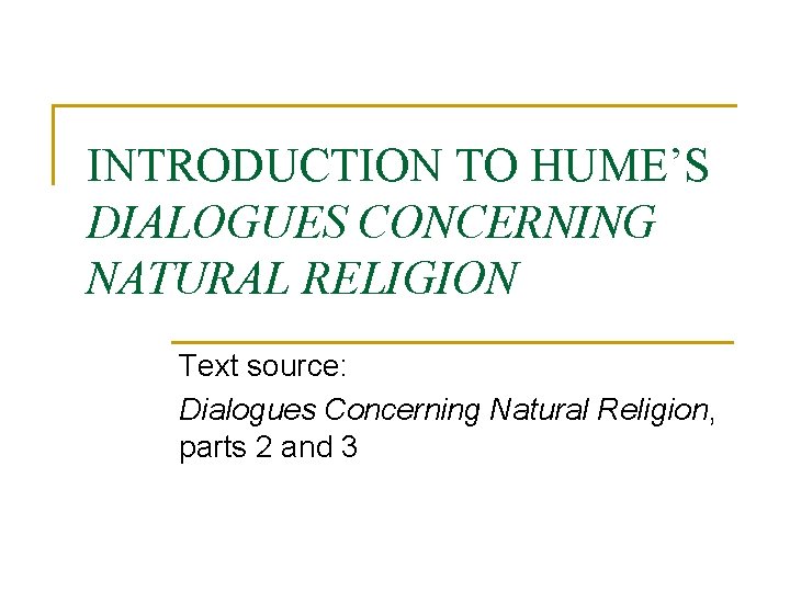 INTRODUCTION TO HUMES DIALOGUES CONCERNING NATURAL RELIGION Text