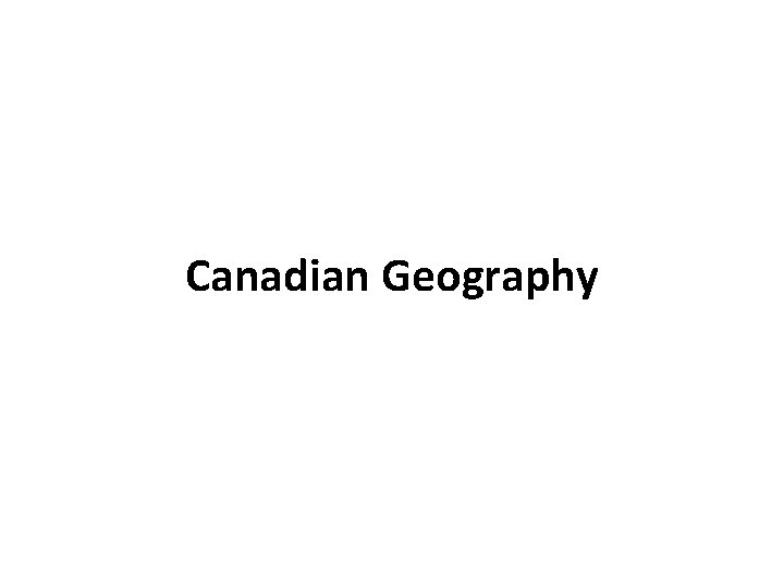 Canadian Geography 