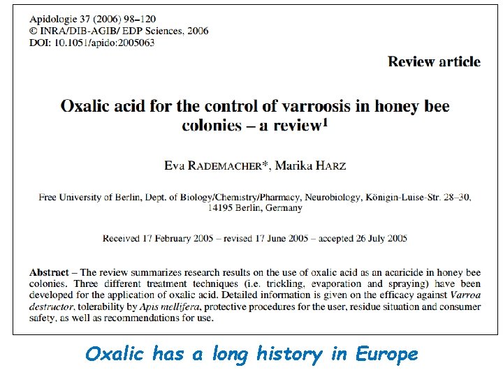 Oxalic has a long history in Europe 