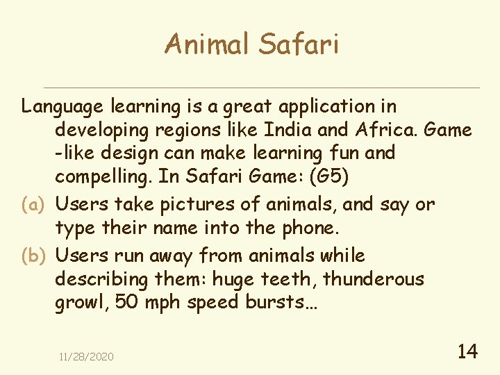 Animal Safari Language learning is a great application in developing regions like India and