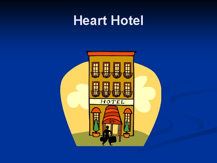 Heart Hotel 