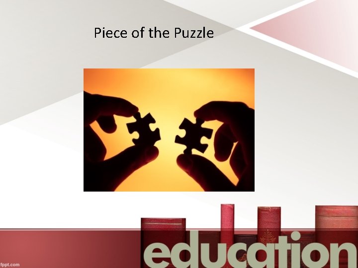  Piece of the Puzzle 