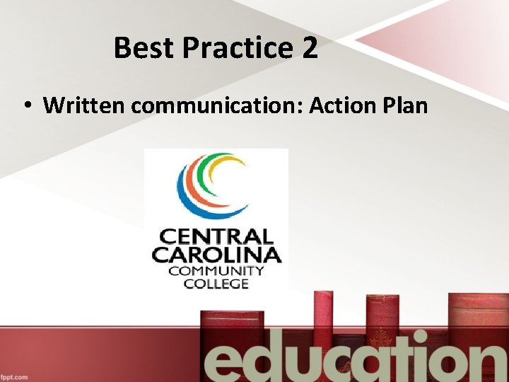 Best Practice 2 • Written communication: Action Plan 