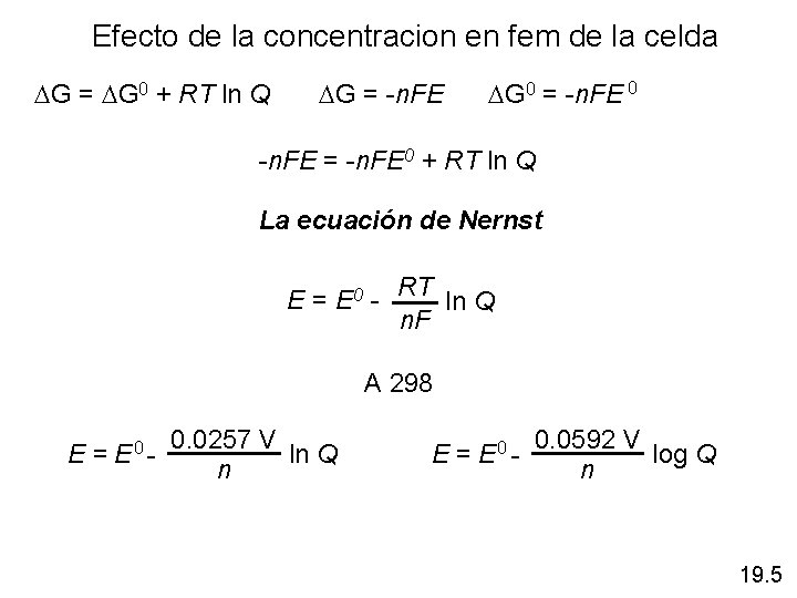 Efecto de la concentracion en fem de la celda DG = DG 0 +