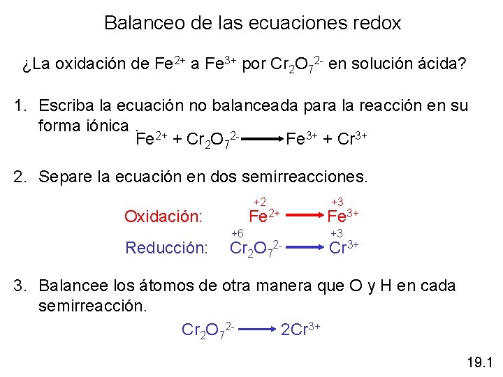 Balanceo de las ecuaciones redox ¿La oxidación de Fe 2+ a Fe 3+ por