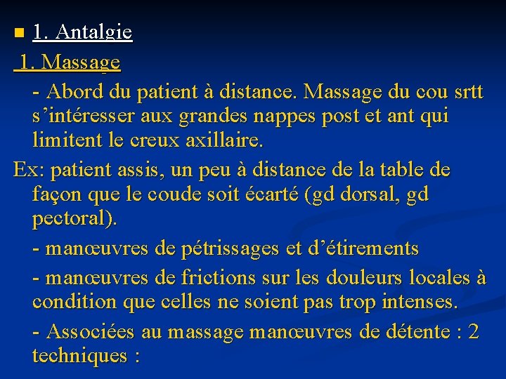 1. Antalgie 1. Massage - Abord du patient à distance. Massage du cou srtt