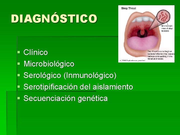 DIAGNÓSTICO § § § Clínico Microbiológico Serológico (Inmunológico) Serotipificación del aislamiento Secuenciación genética 