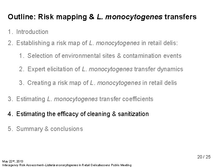 Outline: Risk mapping & L. monocytogenes transfers 1. Introduction 2. Establishing a risk map