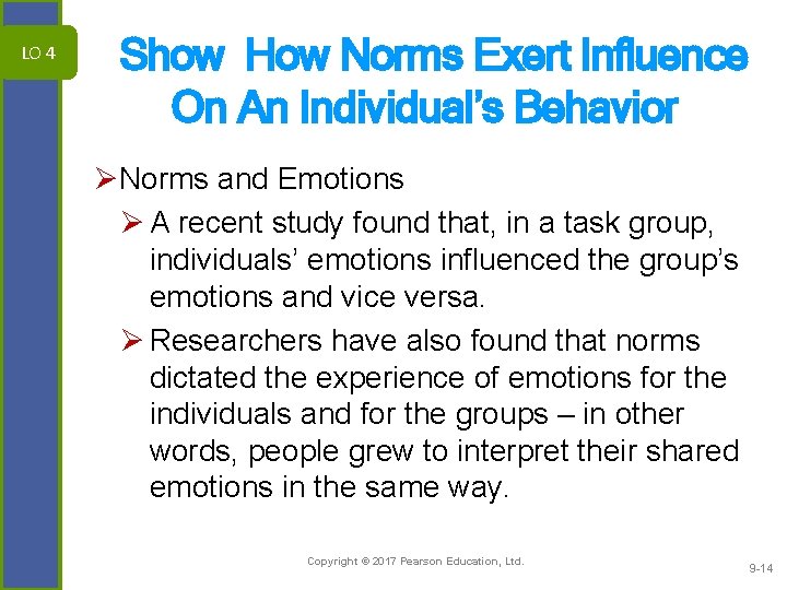 LO 4 Show How Norms Exert Influence On An Individual’s Behavior ØNorms and Emotions