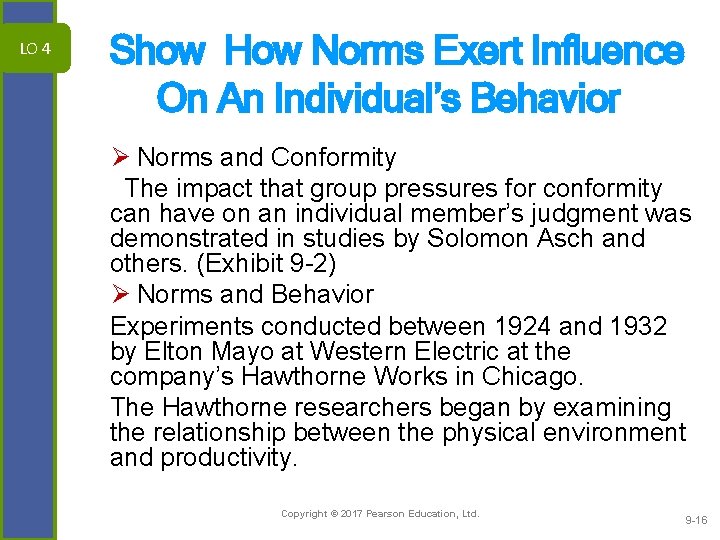 LO 4 Show How Norms Exert Influence On An Individual’s Behavior Ø Norms and