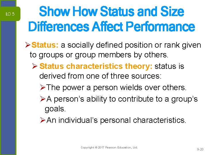 LO 5 Show How Status and Size Differences Affect Performance ØStatus: a socially defined