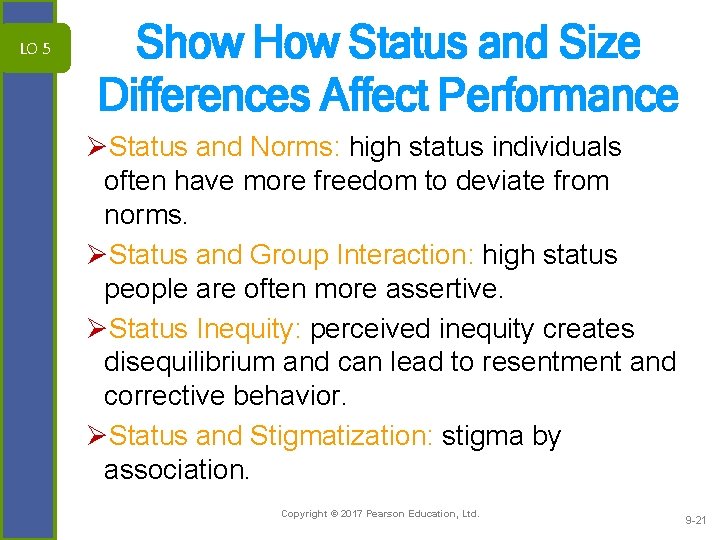 LO 5 Show How Status and Size Differences Affect Performance ØStatus and Norms: high