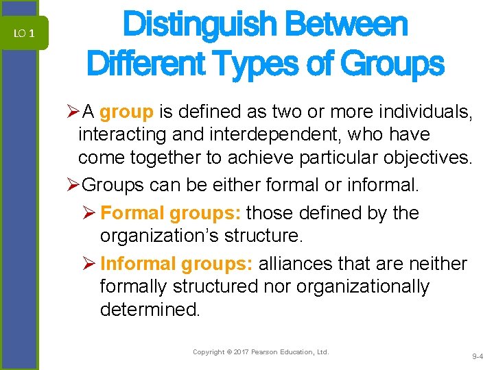 LO 1 Distinguish Between Different Types of Groups ØA group is defined as two