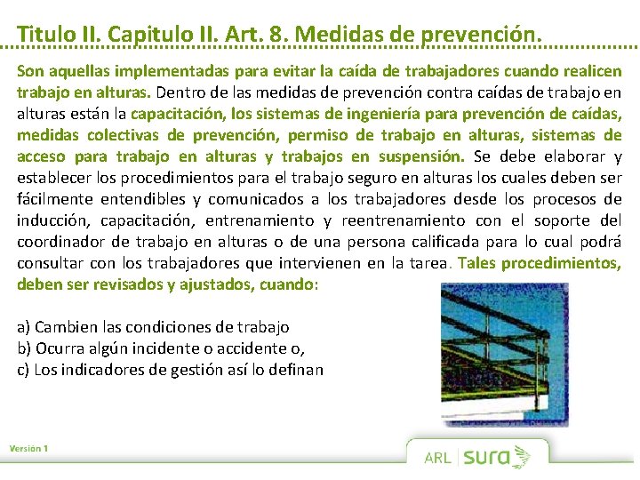 Titulo II. Capitulo II. Art. 8. Medidas de prevención. Son aquellas implementadas para evitar