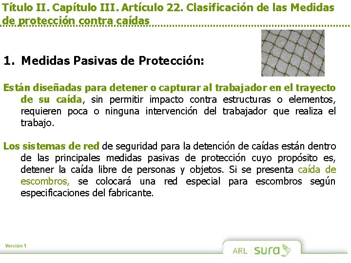 Título II. Capítulo III. Artículo 22. Clasificación de las Medidas de protección contra caídas