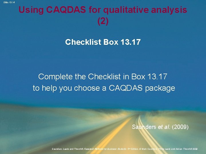 Slide 13. 14 Using CAQDAS for qualitative analysis (2) Checklist Box 13. 17 Complete