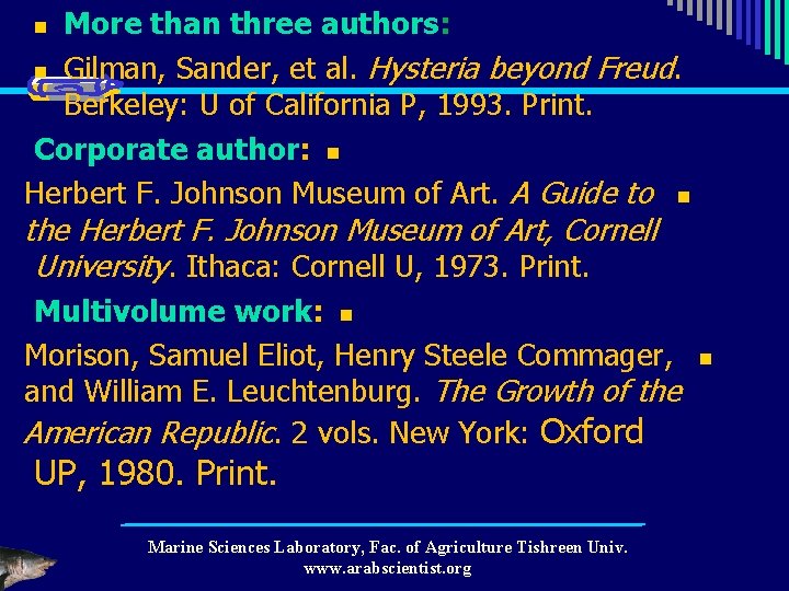 More than three authors: n Gilman, Sander, et al. Hysteria beyond Freud. Berkeley: U