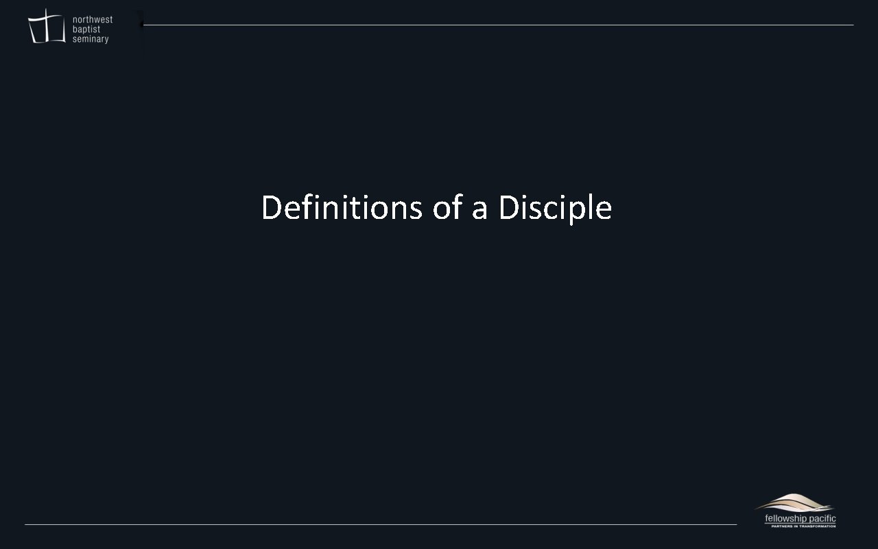 Definitions of a Disciple 