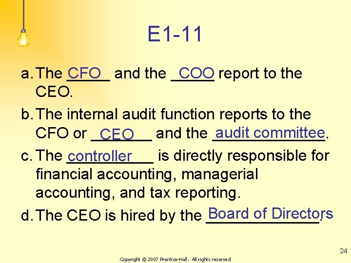 E 1 -11 a. The _____ CFO and the _____ COO report to the