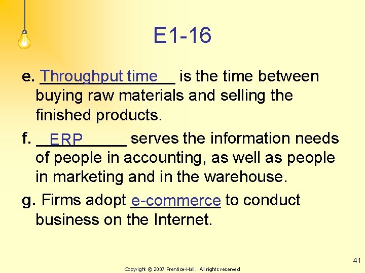 E 1 -16 e. ________ Throughput time is the time between buying raw materials