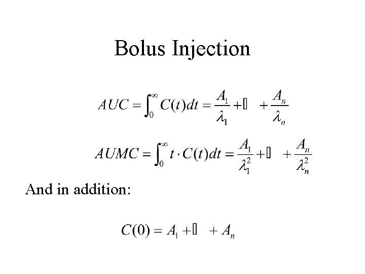 Bolus Injection And in addition: 