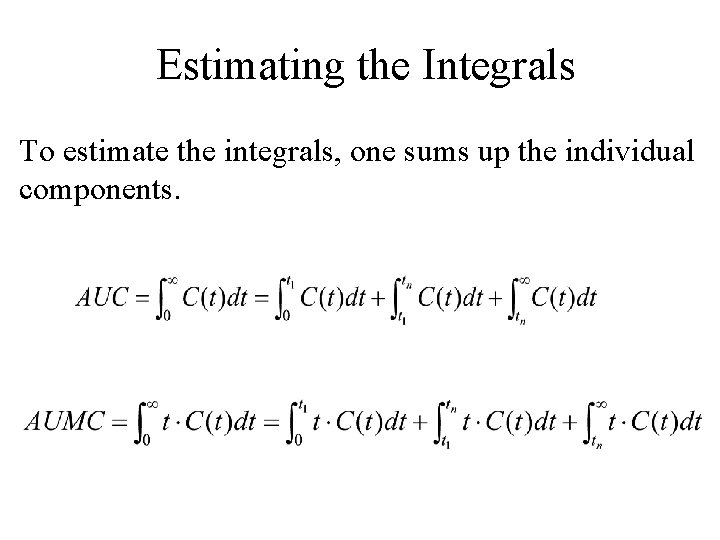 Estimating the Integrals To estimate the integrals, one sums up the individual components. 