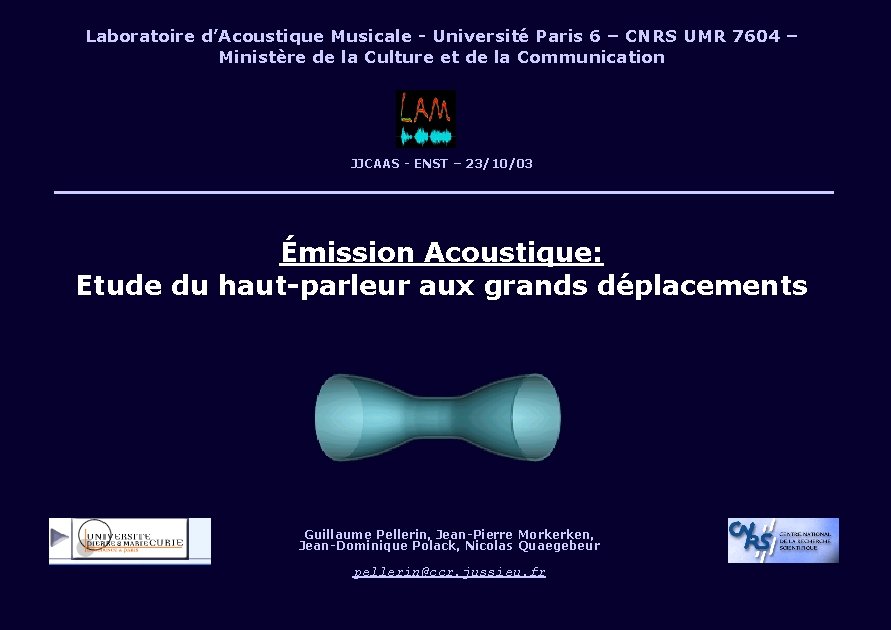 Laboratoire d’Acoustique Musicale - Université Paris 6 – CNRS UMR 7604 – Ministère de