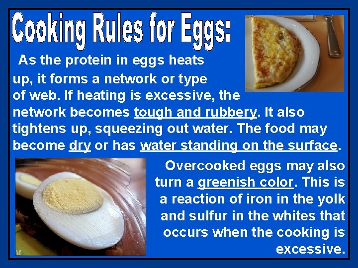 As the protein in eggs heats up, it forms a network or type of