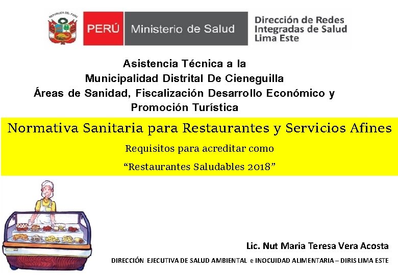 Asistencia Técnica a la Municipalidad Distrital De Cieneguilla Áreas de Sanidad, Fiscalización Desarrollo Económico