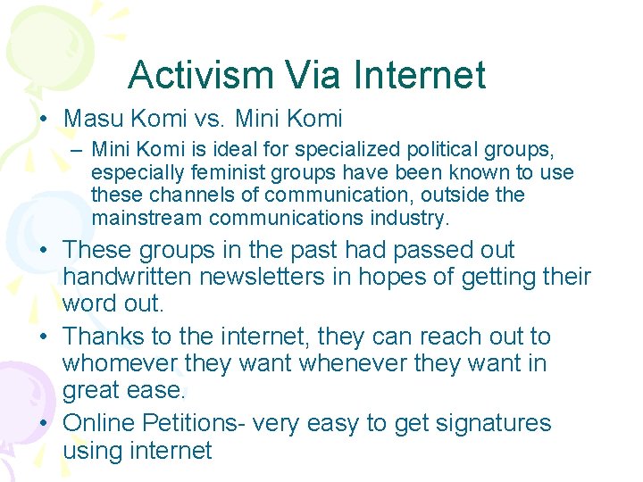 Activism Via Internet • Masu Komi vs. Mini Komi – Mini Komi is ideal