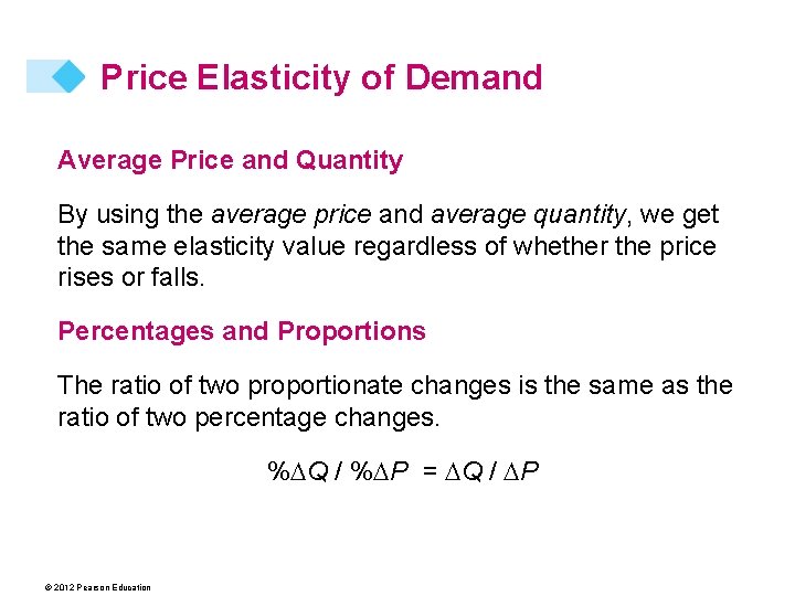 Price Elasticity of Demand Average Price and Quantity By using the average price and