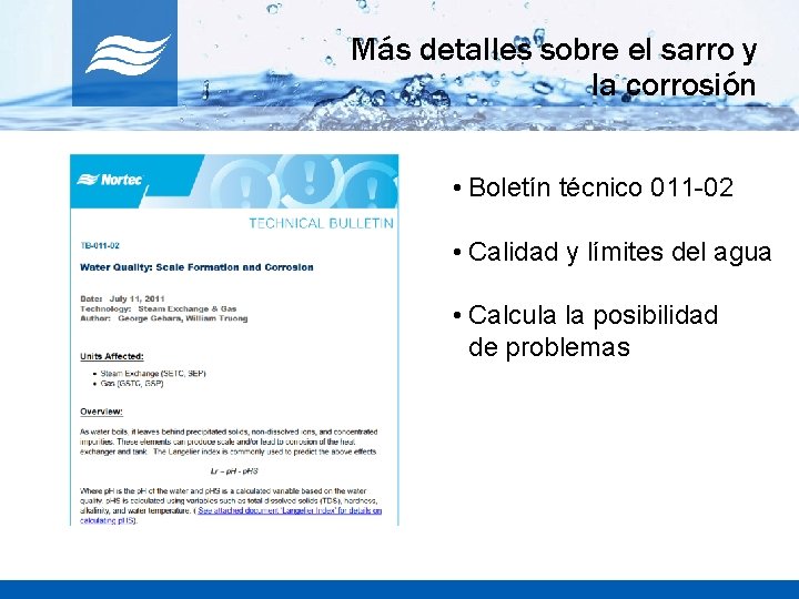 Más detalles sobre el sarro y la corrosión • Boletín técnico 011 -02 •