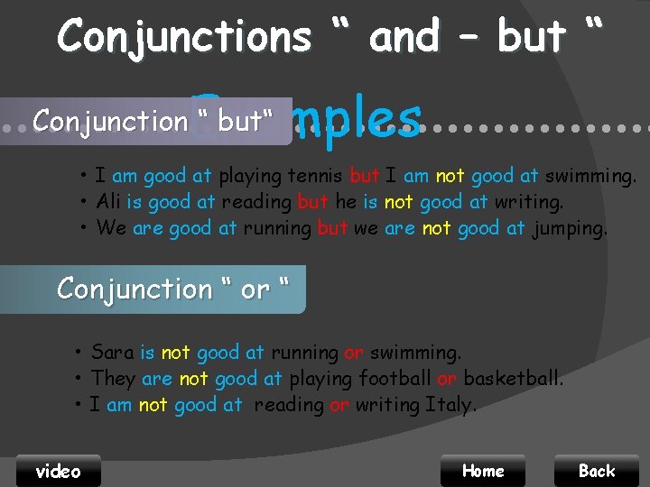 Conjunctions “ and – but “ Conjunction. Examples “ but“ • • • •