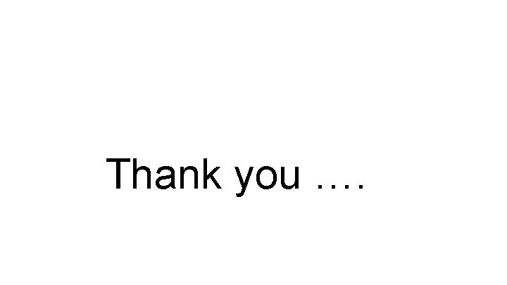 Thank you …. 