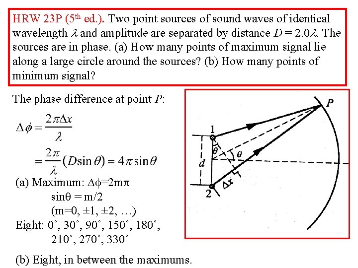 HRW 23 P (5 th ed. ). Two point sources of sound waves of