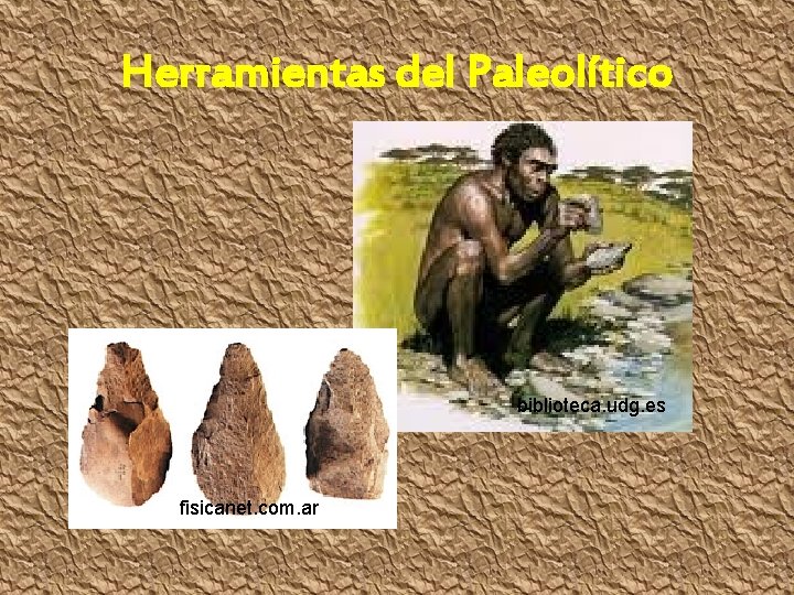 Paleoltico Neoltico y Edad de los Metales http
