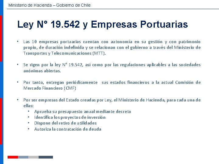Ministerio de Hacienda – Gobierno de Chile Ley N° 19. 542 y Empresas Portuarias