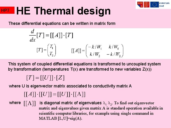 HP 7 HE Thermal design These differential equations can be written in matrix form