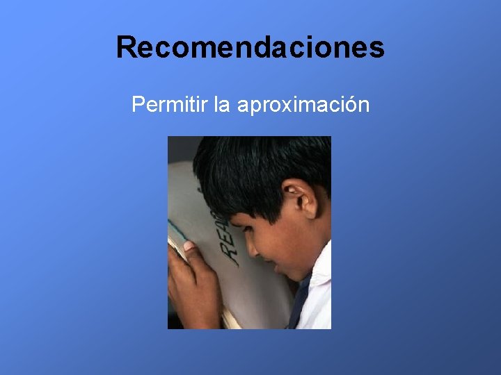 Recomendaciones Permitir la aproximación 