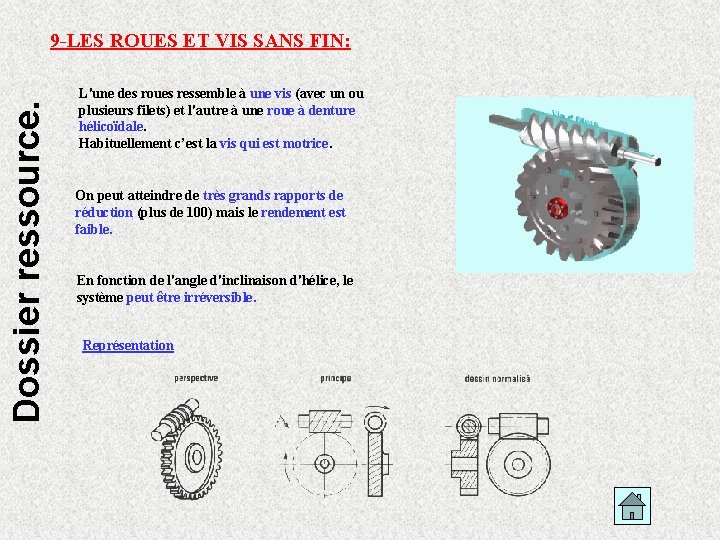 Dossier ressource. 9 -LES ROUES ET VIS SANS FIN: L'une des roues ressemble à