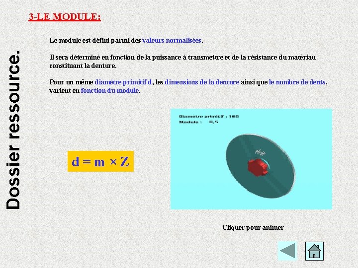 3 -LE MODULE: Dossier ressource. Le module est défini parmi des valeurs normalisées. Il