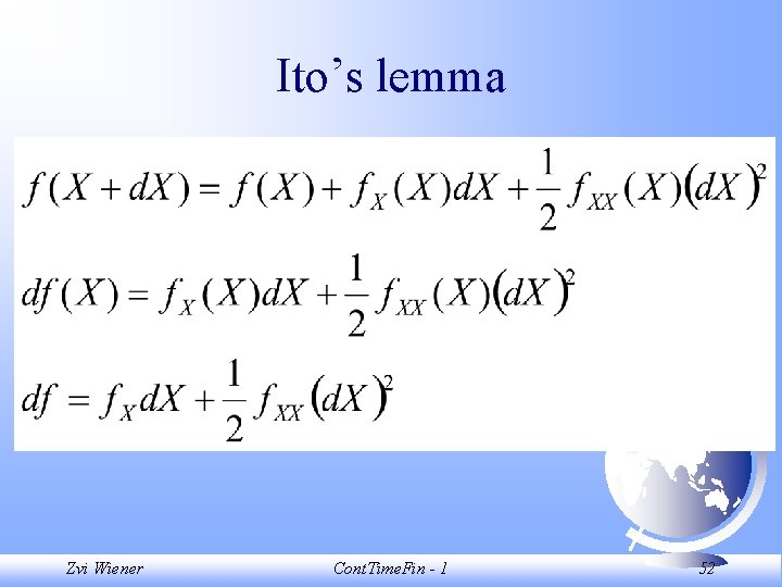 Ito’s lemma Zvi Wiener Cont. Time. Fin - 1 52 