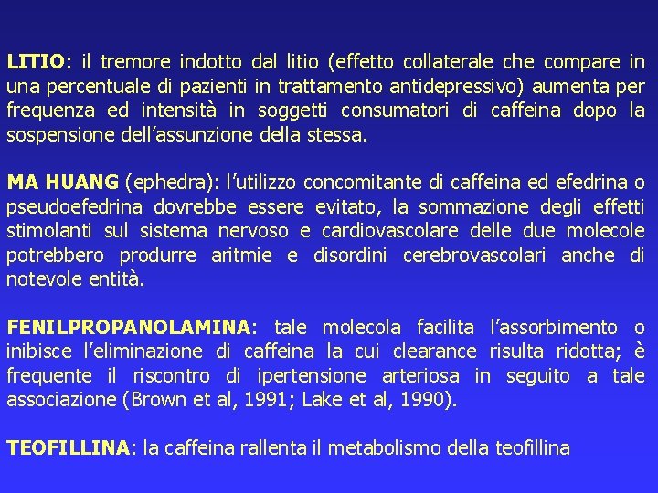 LITIO: il tremore indotto dal litio (effetto collaterale che compare in una percentuale di