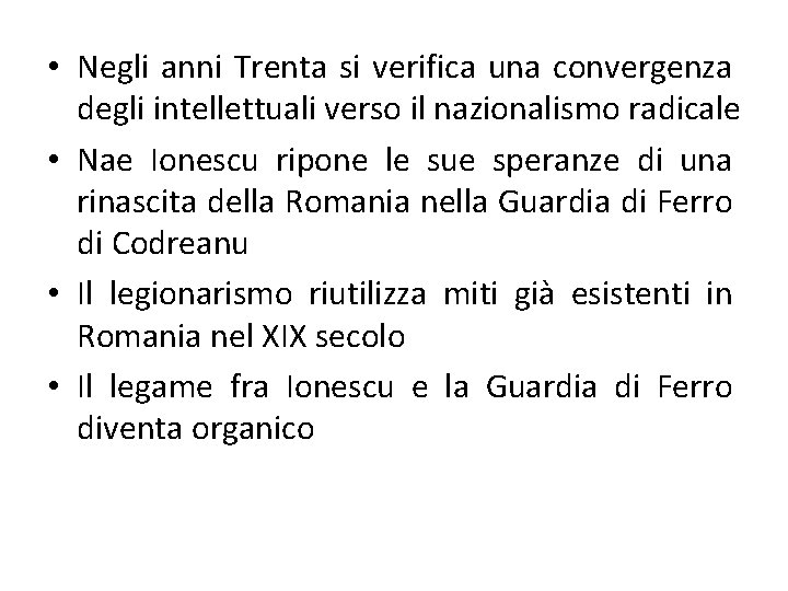  • Negli anni Trenta si verifica una convergenza degli intellettuali verso il nazionalismo